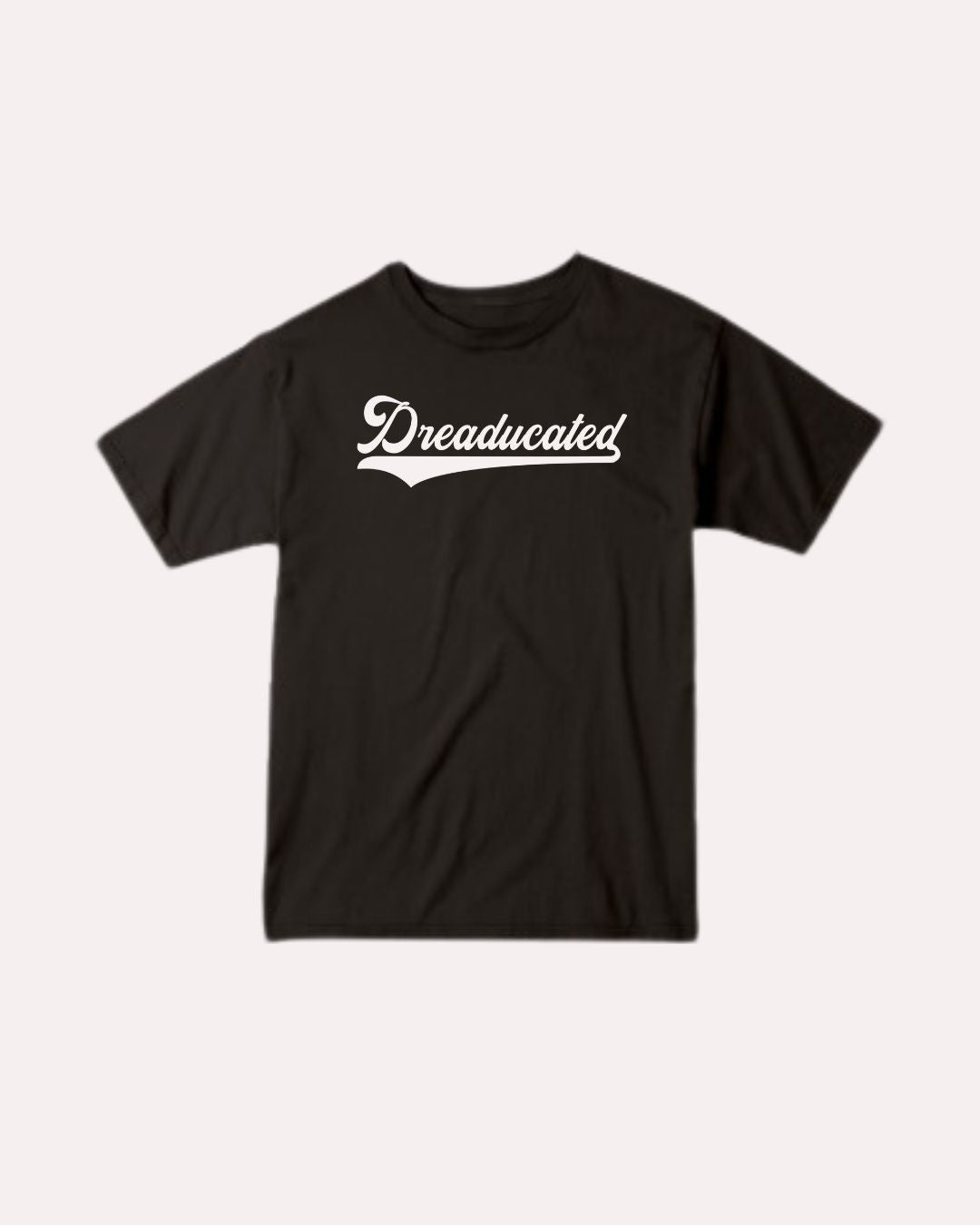 Classic "Dreaducated" Tee (Black)